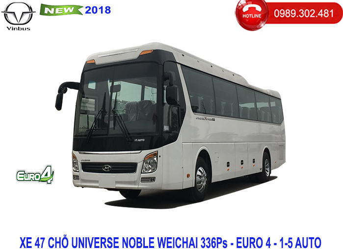 Xe khách 47 chỗ Universe Noble Weichai 336ps - Euro 4 - ô tô 1-5 - 2018