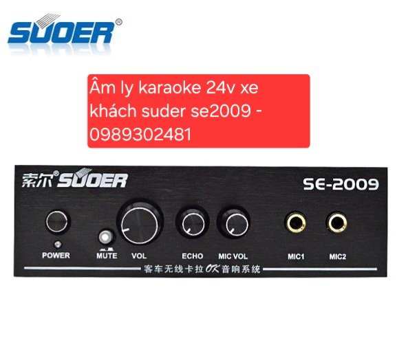 Cách Chỉnh Âm Ly Karaoke 24V Suoer SE-2009 Trên Xe Khách Và Xử Lý Lỗi Hú, Rè